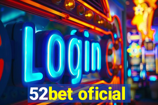 52bet oficial